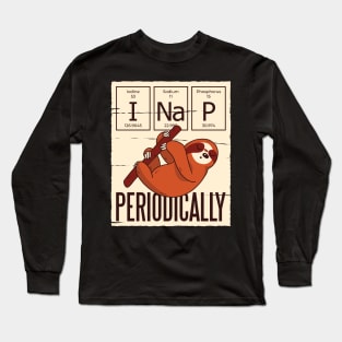 I Nap Periodically Cute Sloth Funny Science Long Sleeve T-Shirt